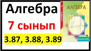 Алгебра 7 сынып 387 388 389 есеп [upl. by Tiler]