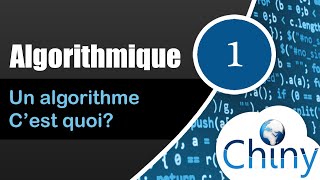 Algorithmique 114  Un algorithme cest quoi [upl. by Sewoll]