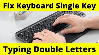 How To Fix Keyboard Single Key Typing Double CharactersLetters Problems  Simple amp Quick Way [upl. by Miahc]