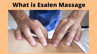 What is Esalen Massage [upl. by Teik]