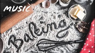 Baking Background Music  Food and Cooking Vlog Music NO COPYRIGHT [upl. by Mundy274]