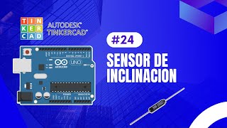 SENSOR DE INCLINACION  TILT SW200D l CODIGO COMPLETO l ARDUINO PROJECT l AutodeskTinkercad [upl. by Tony]