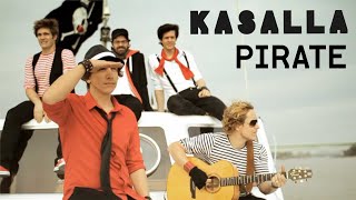 KASALLA  PIRATE et offizielle Video [upl. by Pampuch883]