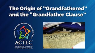 The Origin of “Grandfathered” and the Grandfather Clause [upl. by Ely]