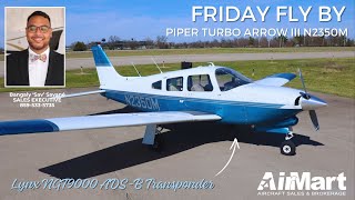 AirMart Friday Fly By  Piper Turbo Arrow III N2350M [upl. by Philo]