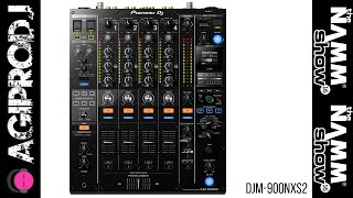 PIONEER DJM900NXS2  RMX1000 App Overview  NAMM 2016  agiprodjcom [upl. by Durrell]