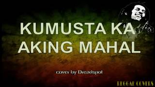 Kumusta Ka Aking Mahal Reggae LYRICS [upl. by Leitao]