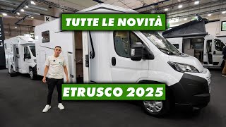 ECCO TUTTE LE NOVITA DI ETRUSCO AL SALONE DEL CAMPER 2025 [upl. by Ahsenrat]