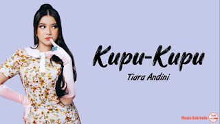 Tiara Andini  KupuKupu  Lirik Lagu [upl. by Ahsael]