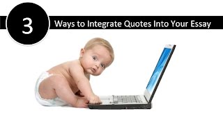 How to Integrate Quotes into Your Essay [upl. by Eelamme]