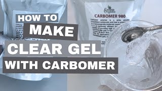 How to make a clear gel using Carbomer [upl. by Leisha678]