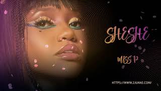 MISS P  SHESHE OFFICIAL AUDIO [upl. by Shererd]