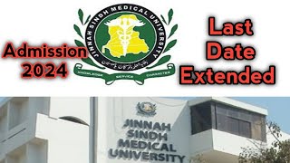 Jinnah Sindh Medical University Karachi Last Date Extended JSMU Karachi Admission 2024 [upl. by Nemrac759]