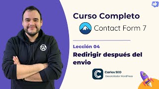 04 Redirigir despues del envio  Curso de Contact Form 7 CF7 [upl. by Semadar]