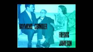 RAYMOND CHANDLER FREDRIC JAMESON [upl. by Rez]