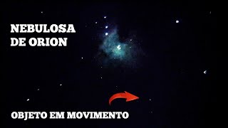 OBJETO passa pela NEBULOSA DE ORION em LIVE com TELESCÓPIO [upl. by Manvil]