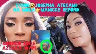 EYINDIII 🤣 JOSEPHA ATEKAMI DEJA NA MBILA 👉MANICKE CONFIRMETIKA KOLAKISA MBONGO EN PUBLIC [upl. by Carlita]