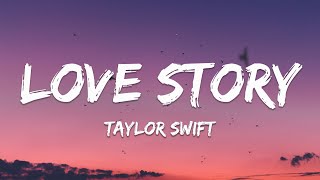 Taylor Swift  Love Story Lyrics [upl. by Notsua]