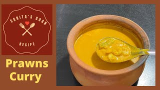 Goan Prawns Curry  Sungtache Hooman  Kolambi Amti  Sarita’s Goan Recipes [upl. by Ehtyaf]