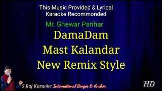 Dama Dam Mast Kalandar  with Remix Dhol  karaoke with hindi english Lyrics  by S Raj Karaoke [upl. by Matthieu]