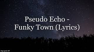 Pseudo Echo  Funky Town Lyrics HD [upl. by Mauchi]