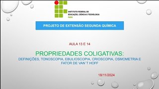 Aula 14  Propriedades Coligativas [upl. by Xonnel238]