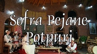 Sofra Pejane  Potpuri [upl. by Annaeel32]