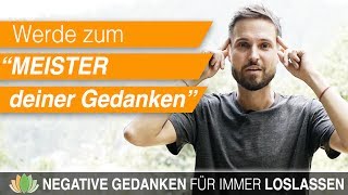 ► Negative Gedanken stoppen umwandeln loswerden  GEDANKENEXPERIMENT mit AHAEffekt [upl. by Anitnatsnoc]