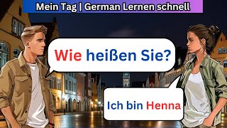 Mein Tag  German Lernen schnell  Hören amp Sprechen  Geschichte amp Vokabeln [upl. by Elbertine]