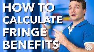 How to Calculate Fringe Benefits [upl. by Enahsed]