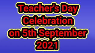 Teachers day Celebration on 5th September 2021 [upl. by Alda]