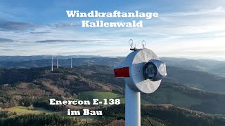 Windkraftanlage Kallenwald  Enercon E138 im Bau [upl. by Aerdnaed]