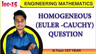 Euler Cauchy Equation  Homogeneous Linear Differential EquationsquestionsBTech  aktu AKTU [upl. by Ramirolg]