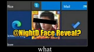 NightD FACE REVEAL 😱 [upl. by Hennebery]