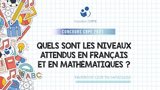 CRPE 2021 ～ QUELS SONT LES NIVEAUX ATTENDUS EN MATHS amp FRANÇAIS [upl. by Solracesoj]