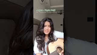 August Acoustic Cover  Taylor Swift [upl. by Alexandria]