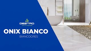 Conheça o Onix Bianco da Biancogres  Destro Casa amp Construção [upl. by Kara-Lynn]