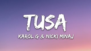 KAROL G Nicki Minaj  Tusa Lyrics  Letra [upl. by Tdnerb589]