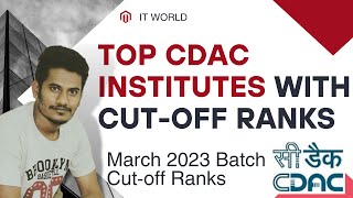 Top CDAC institutes with cutoff ranks  March 2023 Batch  Must watch  CDAC Courses [upl. by Ilujna415]