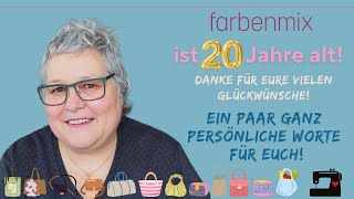 20 Jahre farbenmix ein großes DANKE von Herzen [upl. by Lizette621]