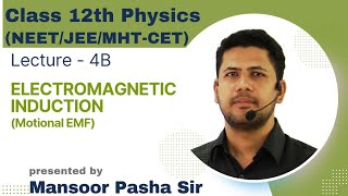 Electromagnetic Induction Class 12 PHYSICSLecture  4BNEETJEEMHTCET Motional EMF [upl. by Neurath]