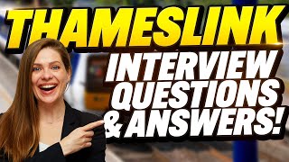 THAMESLINK INTERVIEW QUESTIONS AND ANSWERS  How to Pass a GTR Govia Thameslink Railway Interview [upl. by Ylatfen]