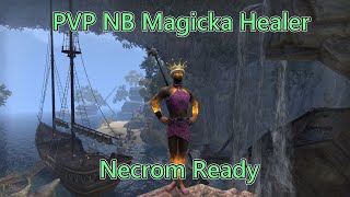 Elder Scrolls Online  Magicka Nightblade PVP Healer  NECROM READY [upl. by Katherina]