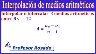 INTERPOLAR 3 MEDIOS ARITMÉTICOS ENTRE 8 y 12 [upl. by Undry]