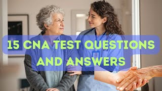 Master the CNA Test 15 Common Questions Answered [upl. by Ardnued]