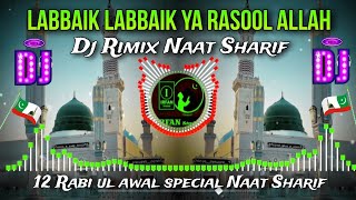 dj naat Sharif 2023 🔊 Labbaik Labbaik Ya Rasool Allah dj Rimix 🎧 new DJ remix Naat Sharif 2023 [upl. by Adneral]