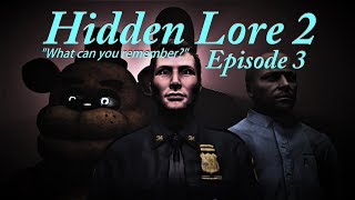 SFM FNaF Five Nights at Freddys Hidden Lore 2 Episode 3 Echoes [upl. by Godrich]