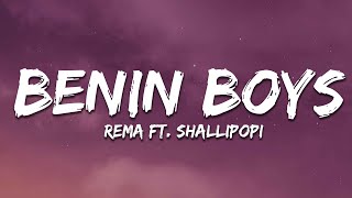 Rema  BENIN BOYS Lyrics ft Shallipopi [upl. by Eiramanin]