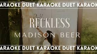 KARAOKE DUET Reckless  Madison Beer [upl. by Svetlana117]