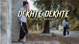 Dekhte Dekhte  Heart Broken Sad Lofi  Rahat Fateh Ali  Slow amp Reverb [upl. by Hollinger748]